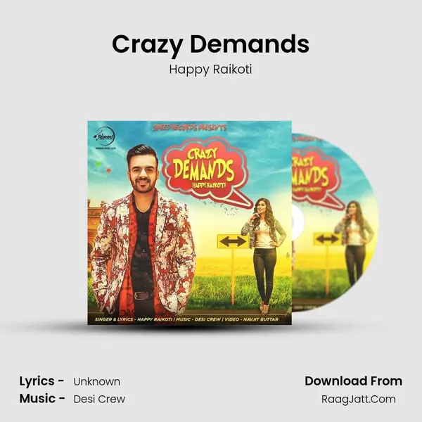 Crazy Demands - Happy Raikoti