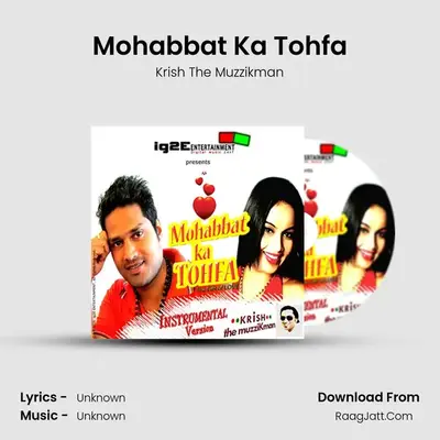 Mohabbat Ka Tohfa MP3 Song by Krish The Muzzikman Cover
