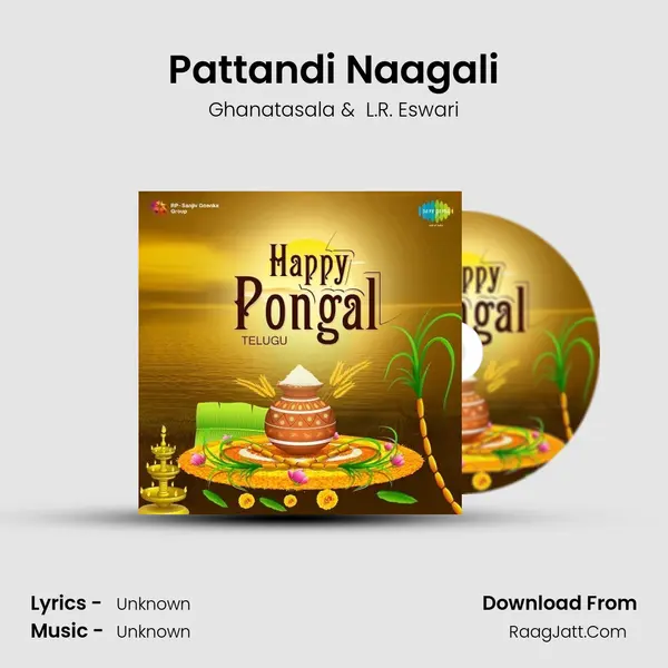 Pattandi Naagali MP3 Song by Ghanatasala Cover