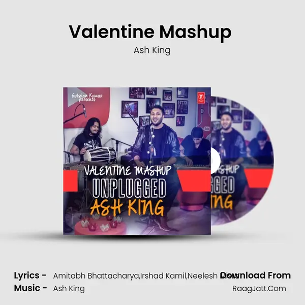 Valentine Mashup (Unplugged) - Ash King