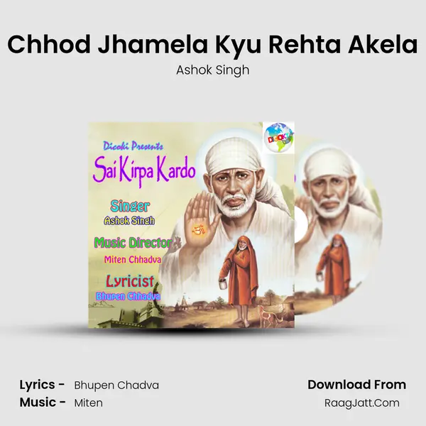 Chhod Jhamela Kyu Rehta Akela MP3 Song by Ashok Singh Cover