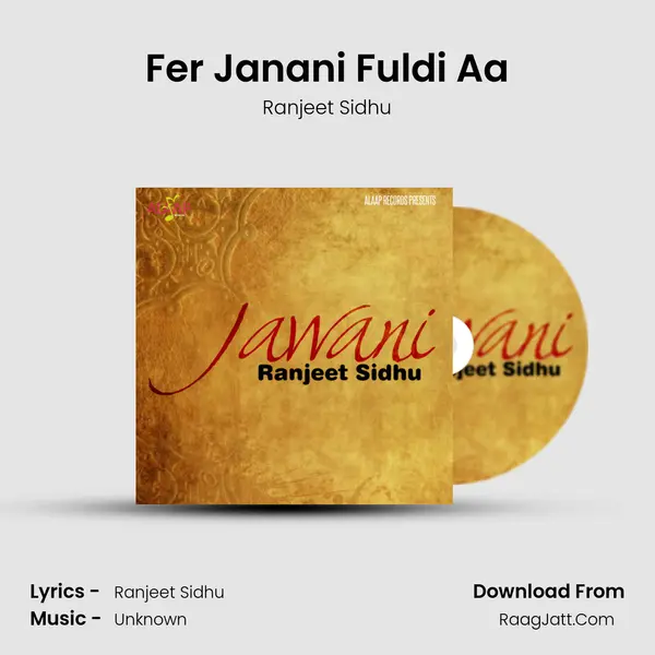 Fer Janani Fuldi Aa MP3 Song by Ranjeet Sidhu Cover