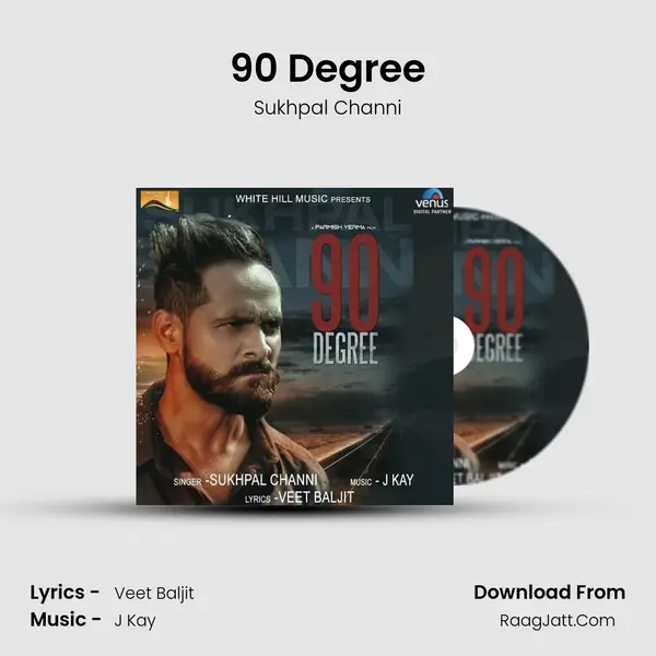 90 Degree - Sukhpal Channi
