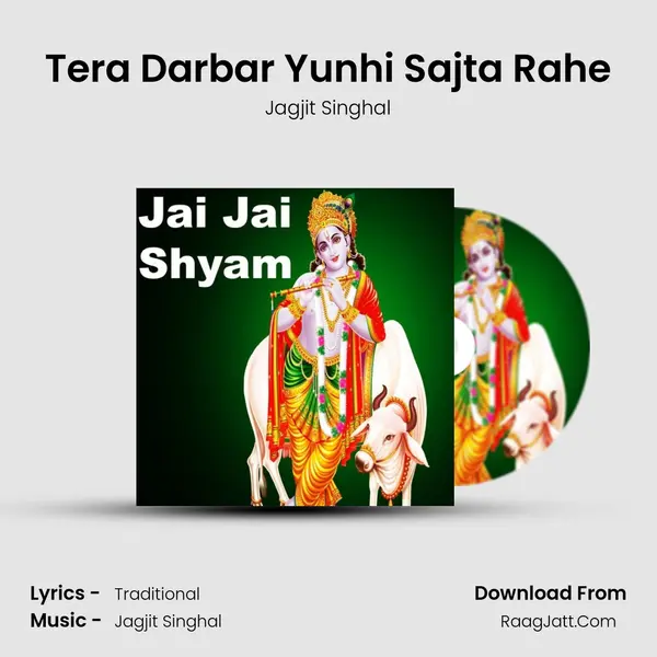 Tera Darbar Yunhi Sajta Rahe MP3 Song by Jagjit Singhal Cover