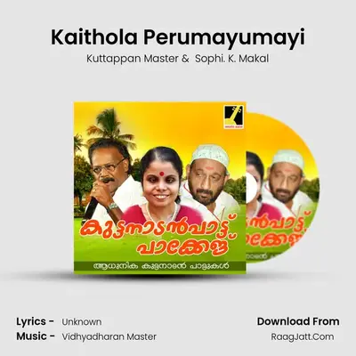 Kaithola Perumayumayi MP3 Song by Kuttappan Master Cover