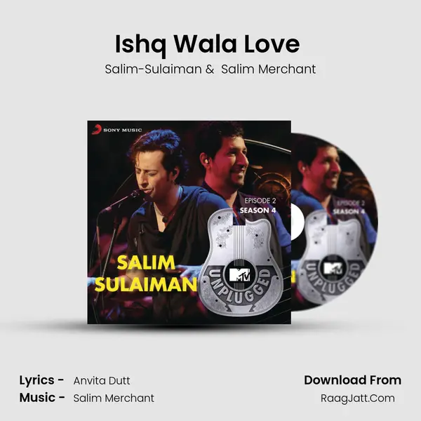 Ishq Wala Love (MTV Unplugged Version) MP3 Song by Salim-Sulaiman Cover