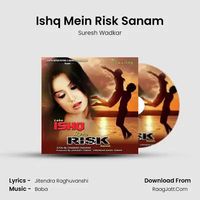 Ishq Mein Risk Sanam MP3 Song by Suresh Wadkar Cover