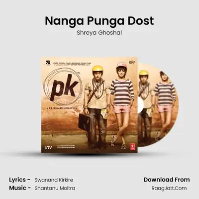 Nanga Punga Dost MP3 Song by Shreya Ghoshal Cover