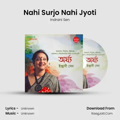 Nahi Surjo Nahi Jyoti MP3 Song by Indrani Sen Cover