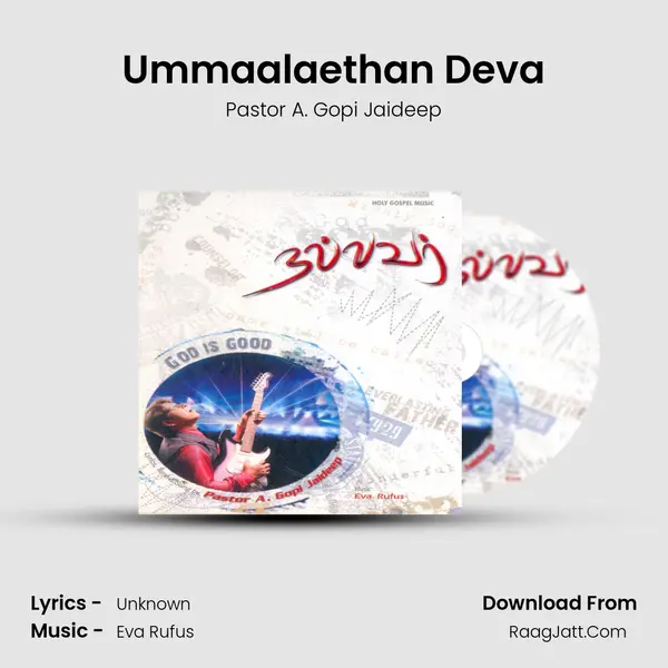 Ummaalaethan Deva MP3 Song by Pastor A. Gopi Jaideep Cover