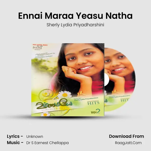 Ennai Maraa Yeasu Natha MP3 Song by Sherly Lydia Priyadharshini Cover