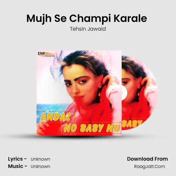 Mujh Se Champi Karale (from 