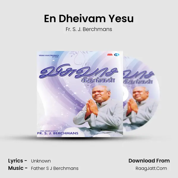 En Dheivam Yesu MP3 Song by Fr. S. J. Berchmans Cover