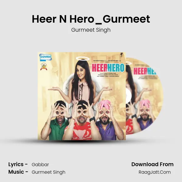 Heer N Hero_Gurmeet MP3 Song by Gurmeet Singh Cover
