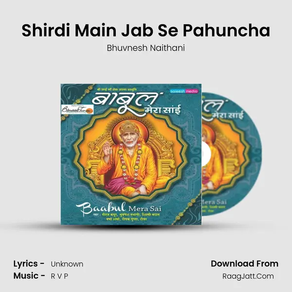 Shirdi Main Jab Se Pahuncha MP3 Song by Bhuvnesh Naithani Cover