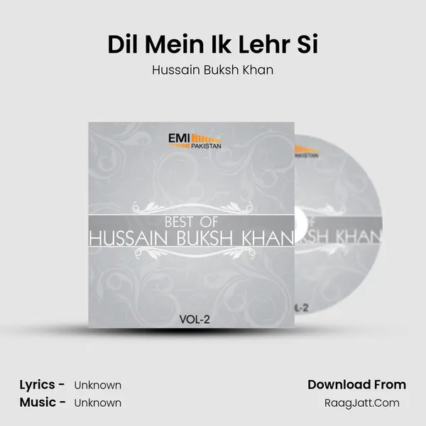 Dil Mein Ik Lehr Si MP3 Song by Hussain Buksh Khan Cover