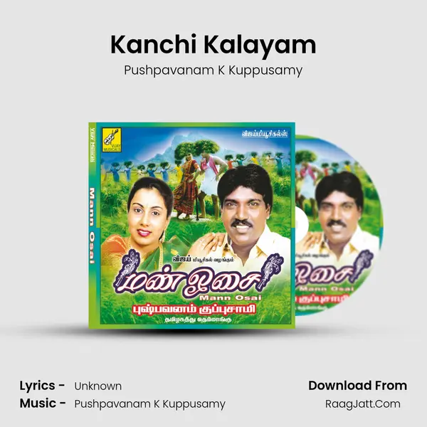 Kanchi Kalayam MP3 Song by Pushpavanam K Kuppusamy Cover