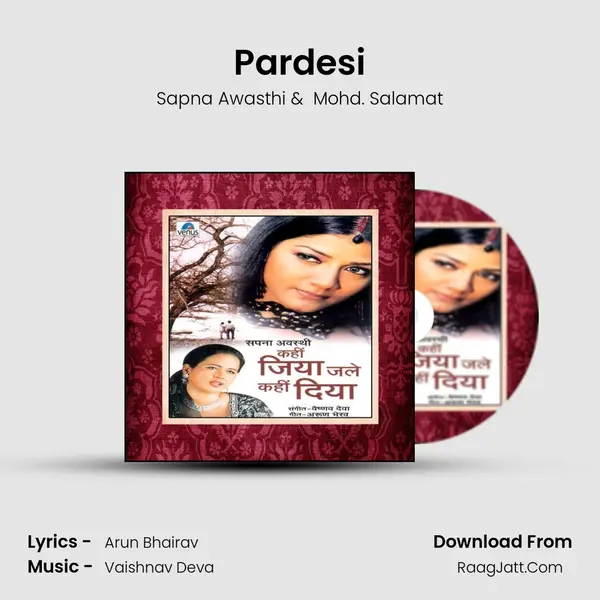 Pardesi MP3 Song by Sapna Awasthi Cover