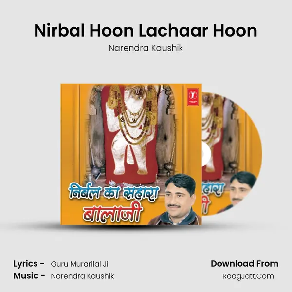Nirbal Hoon Lachaar Hoon MP3 Song by Narendra Kaushik Cover
