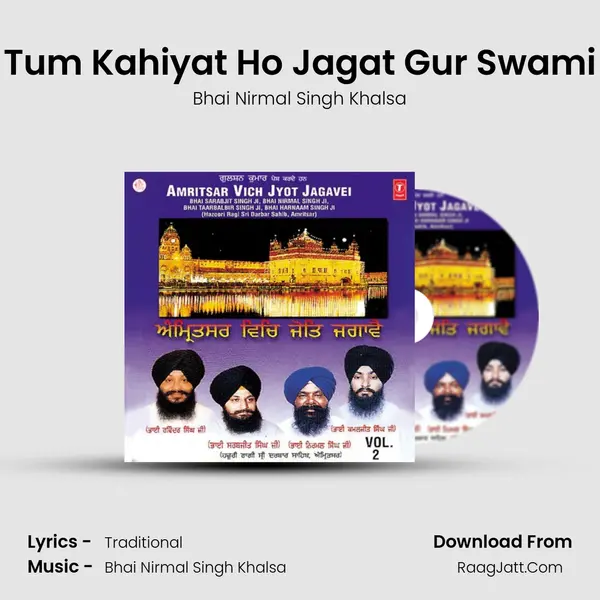 Tum Kahiyat Ho Jagat Gur Swami MP3 Song by Bhai Nirmal Singh Khalsa Cover