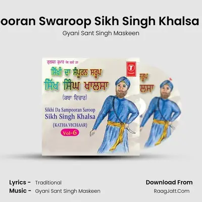 Sikhi Da Sampooran Swaroop Sikh Singh Khalsa -Katha Vichar MP3 Song by Gyani Sant Singh Maskeen Cover