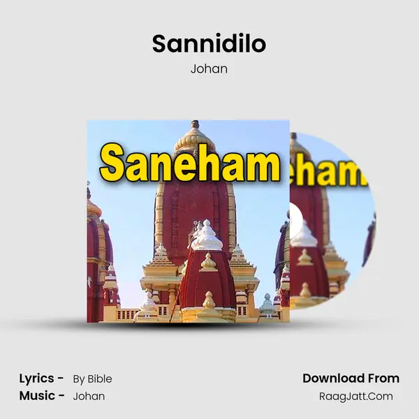 Sannidilo MP3 Song by Johan Cover