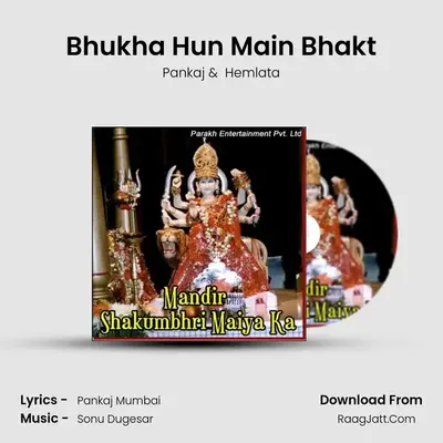 Bhukha Hun Main Bhakt MP3 Song by Pankaj Cover