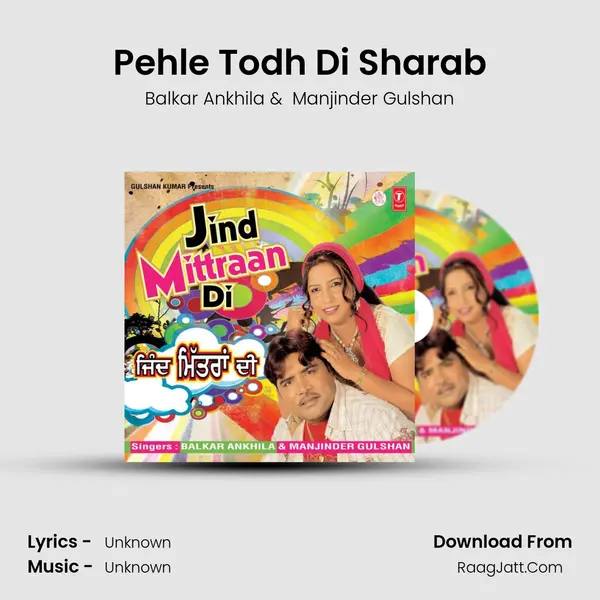 Pehle Todh Di Sharab MP3 Song by Balkar Ankhila Cover
