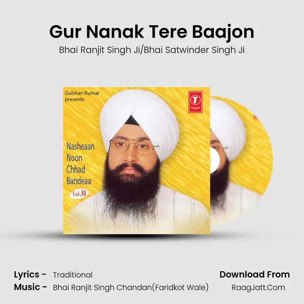 Gur Nanak Tere Baajon MP3 Song by Bhai Ranjit Singh Ji/Bhai Satwinder Singh Ji Cover