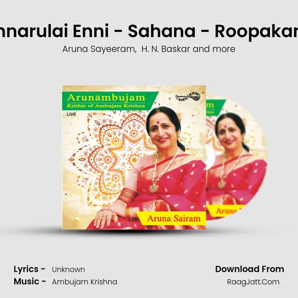 Unnarulai Enni - Sahana - Roopakam (Live) MP3 Song by Aruna Sayeeram Cover