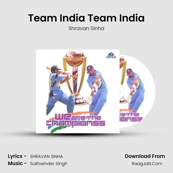 Team India Team India MP3 Song by Shravan Sinha Cover