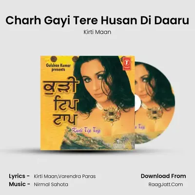 Charh Gayi Tere Husan Di Daaru MP3 Song by Kirti Maan Cover