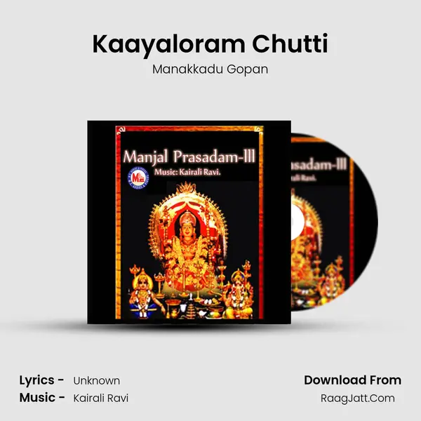 Kaayaloram Chutti MP3 Song by Manakkadu Gopan Cover