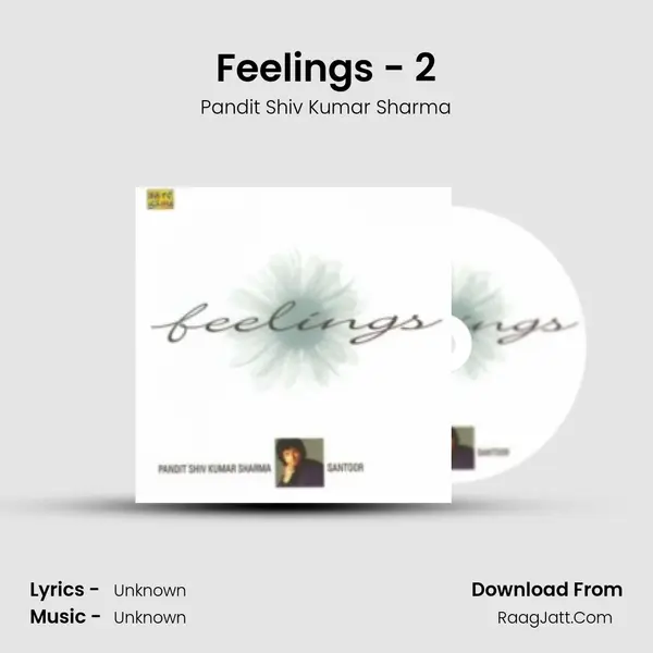 Feelings - 2 MP3 Song by Pandit Shiv Kumar Sharma Cover