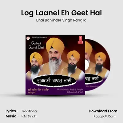Log Laanei Eh Geet Hai MP3 Song by Bhai Balvinder Singh Rangila Cover