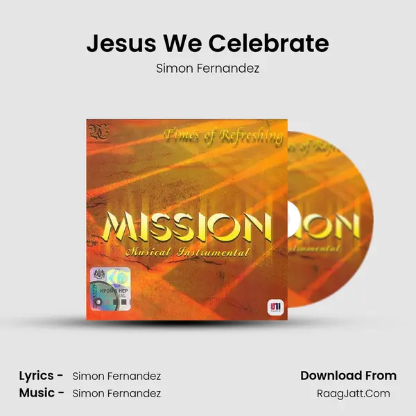 Jesus We Celebrate MP3 Song by Simon Fernandez Cover