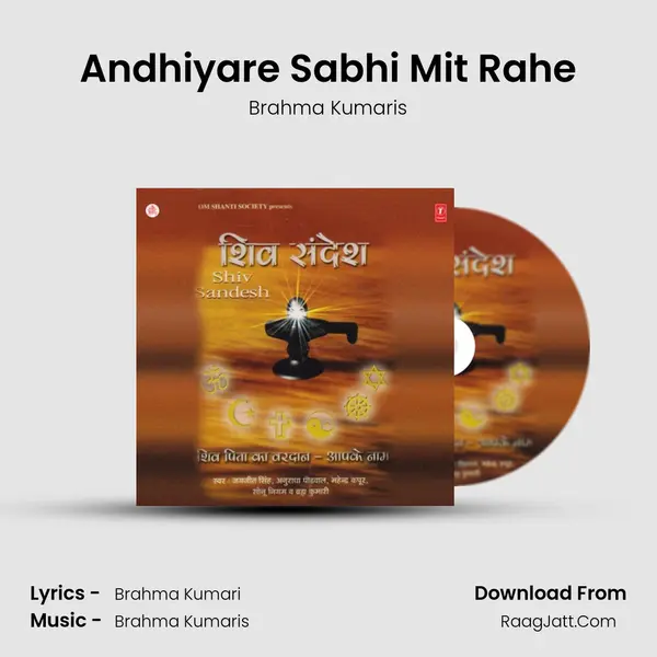 Andhiyare Sabhi Mit Rahe MP3 Song by Brahma Kumaris Cover
