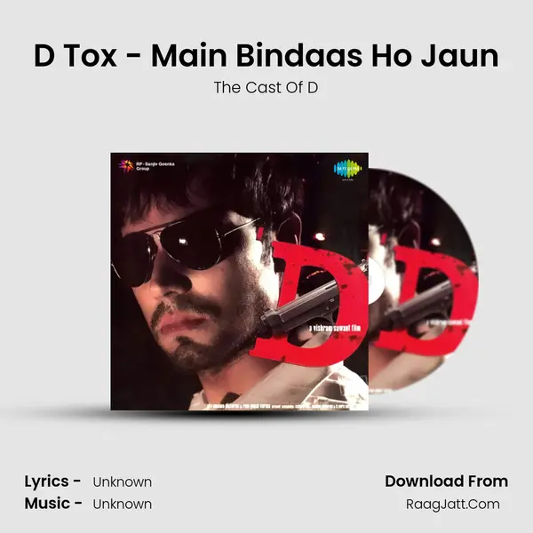 D Tox - Main Bindaas Ho Jaun MP3 Song by The Cast Of D Cover