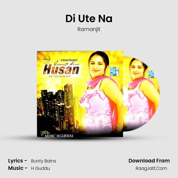 Di Ute Na MP3 Song by Ramanjit Cover