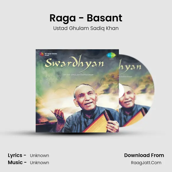 Raga - Basant MP3 Song by Ustad Ghulam Sadiq Khan Cover