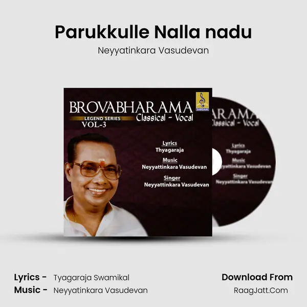 Parukkulle Nalla nadu MP3 Song by Neyyatinkara Vasudevan Cover