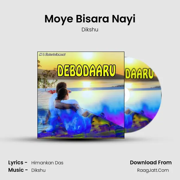 Moye Bisara Nayi MP3 Song by Dikshu Cover