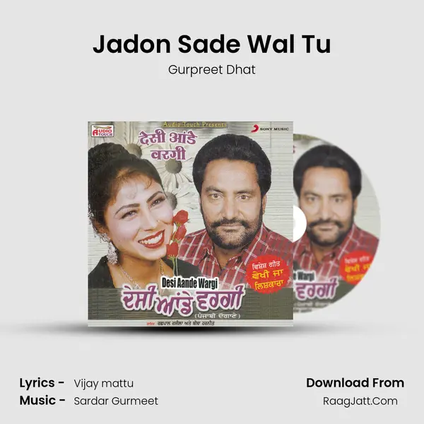 Jadon Sade Wal Tu MP3 Song by Gurpreet Dhat Cover