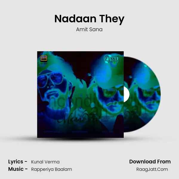 Nadaan They MP3 Song by Amit Sana Cover