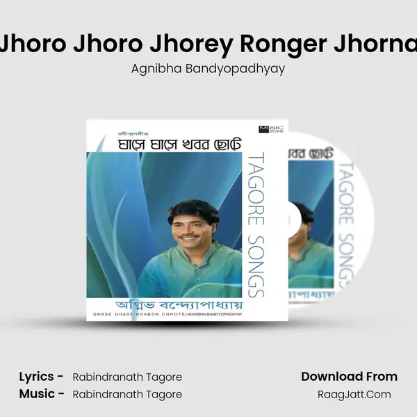 Jhoro Jhoro Jhorey Ronger Jhorna MP3 Song by Agnibha Bandyopadhyay Cover