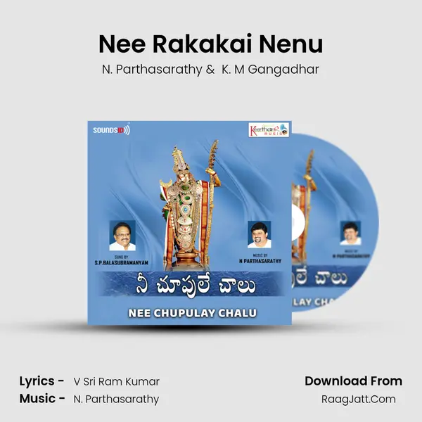 Nee Rakakai Nenu MP3 Song by N. Parthasarathy Cover