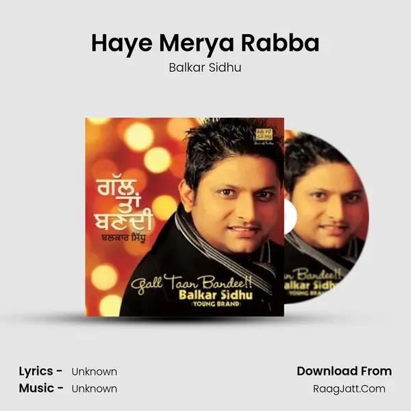 Haye Merya Rabba MP3 Song by Balkar Sidhu Cover