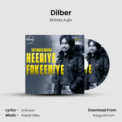 Dilber MP3 Song by Bhinda Aujla Cover