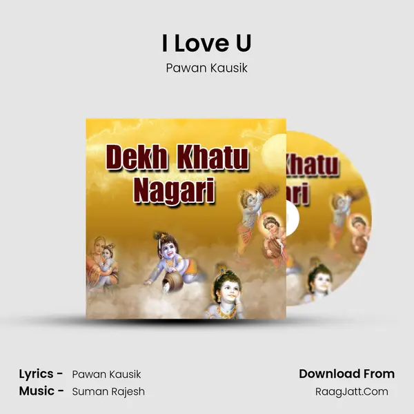 I Love U MP3 Song by Pawan Kausik Cover