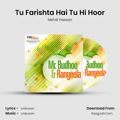 Tu Farishta Hai Tu Hi Hoor MP3 Song by Mehdi Hassan Cover